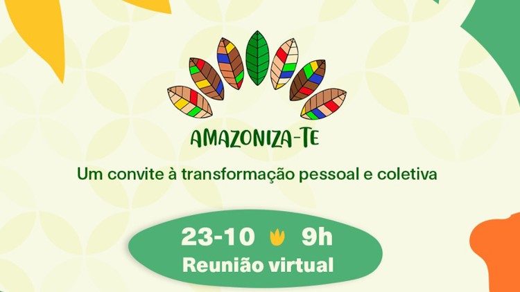 REPAM retoma a Campanha Amazoniza-te e convoca todos a defender a vida na Amazônia 1